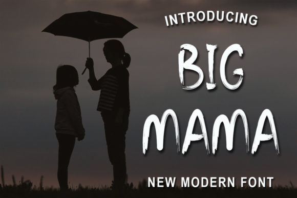 Big Mama: A Fun and Friendly Brushed Display Font for Digital Brands