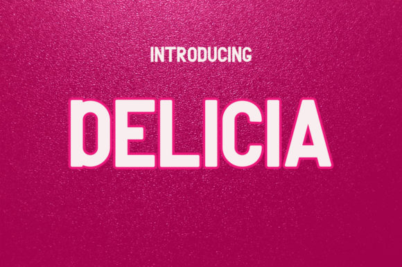 Delicia Font: Friendly & Elegant Display Fonts for Creative Brands