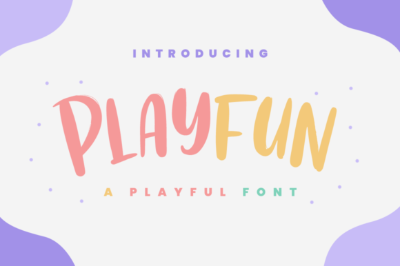 Playfun Display Font for Friendly, Memorable Branding