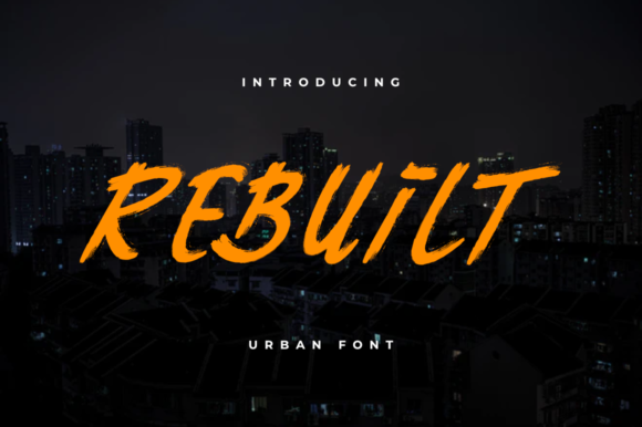Rebuilt Font: A Brushed Urban Display Typeface for Bold Campaigns
