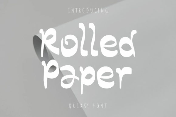 Rolled Paper: A Quirky Display Font for Digital Branding