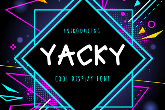 Yacky: A Cool, Quirky Display Font for Bold Branding